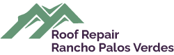 Roof Repair Rancho Palos Verdes